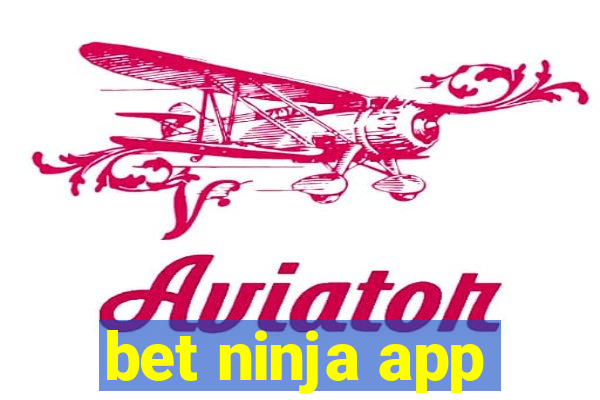 bet ninja app